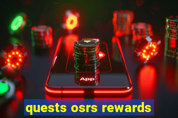 quests osrs rewards